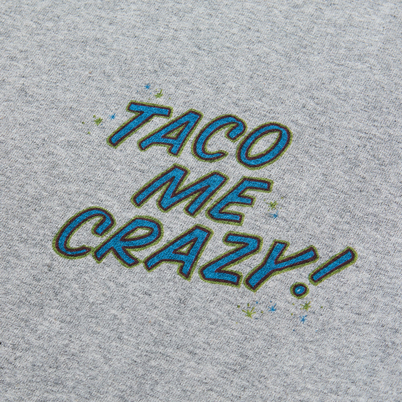 "Taco Me Crazy"Tee