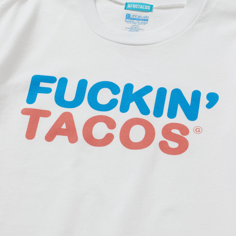 FUCKIN' TACOS Tee